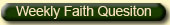 Weekly Faith Question